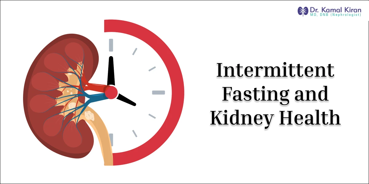 Is Intermittent Fasting Good or Bad for Your Kidneys?